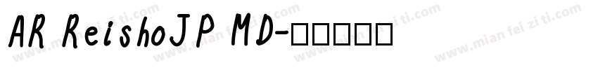 AR ReishoJP MD字体转换